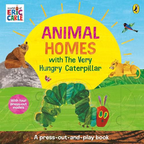 Cover image for Animal Homes with The Very Hungry Caterpillar: A Press-Out-and-Play Book