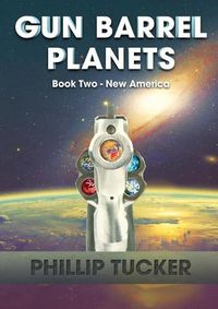 Cover image for Gun Barrel Planets - New America (Book 2)