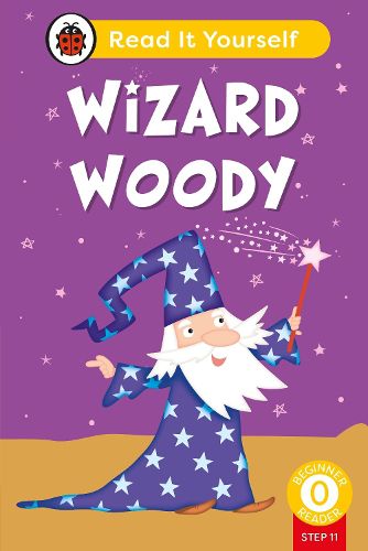 Cover image for Wizard Woody (Phonics Step 11): Read It Yourself - Level 0 Beginner Reader