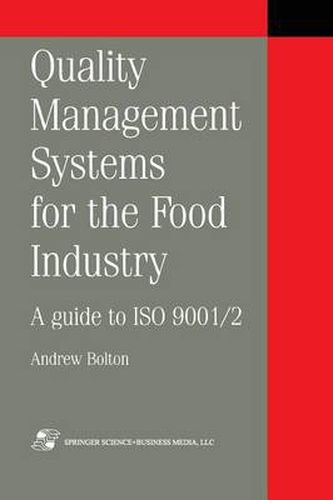 Cover image for Quality Management Systems for the Food Industry: A guide to ISO 9001/2