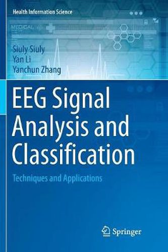 Cover image for EEG Signal Analysis and Classification: Techniques and Applications