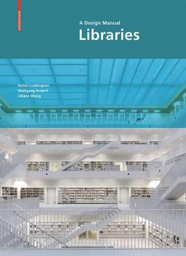 Cover image for Libraries - A Design Manual