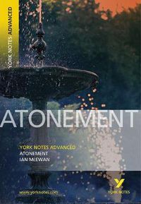 Cover image for Atonement: York Notes Advanced: everything you need to catch up, study and prepare for 2021 assessments and 2022 exams