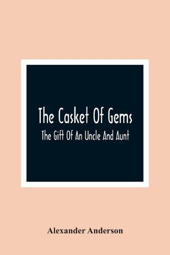 The Casket Of Gems: The Gift Of An Uncle And Aunt