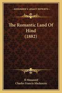 Cover image for The Romantic Land of Hind (1882)