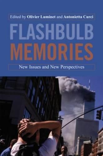 Cover image for Flashbulb Memories: New Issues and New Perspectives