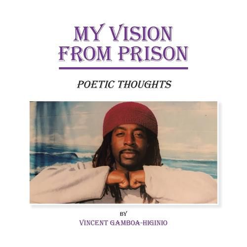 Cover image for My Vision from Prison: Poetic Thoughts