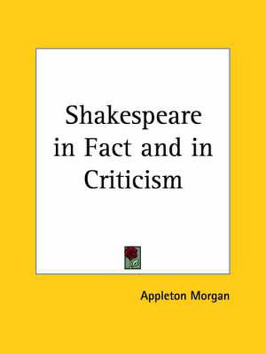 Cover image for Shakespeare in Fact and in Criticism (1888)