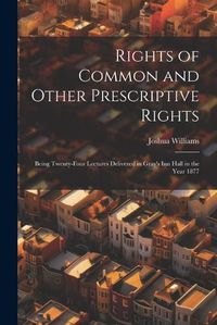 Cover image for Rights of Common and Other Prescriptive Rights