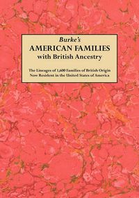 Cover image for Burke's American Famiies with British Ancestry