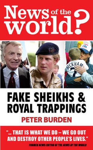 Cover image for News of the World?: Fake Sheikhs and Royal Trappings