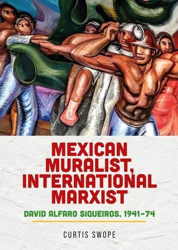 Mexican Muralist, International Marxist