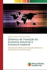 Cover image for Dinamica de Transicao da Economia Industrial a Economia Imaterial