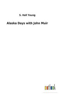 Cover image for Alaska Days with John Muir