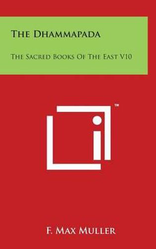 Cover image for The Dhammapada: The Sacred Books Of The East V10