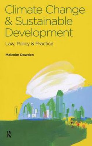 Cover image for Climate Change and Sustainable Development: Law, Policy and Practice