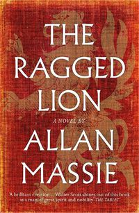 Cover image for The Ragged Lion: A Novel