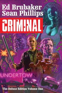 Cover image for Criminal Deluxe Edition Volume 1
