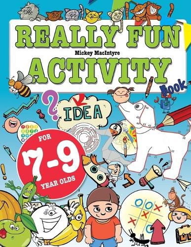 Cover image for Really Fun Activity Book For 7-9 Year Olds: Fun & educational activity book for seven to nine year old children