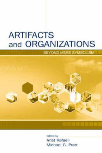 Cover image for Artifacts and Organizations: Beyond Mere Symbolism