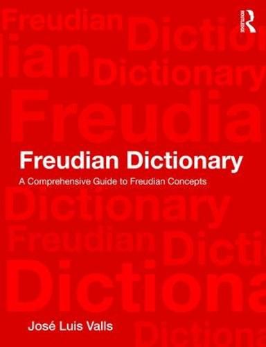 Cover image for Freudian Dictionary: A Comprehensive Guide to Freudian Concepts