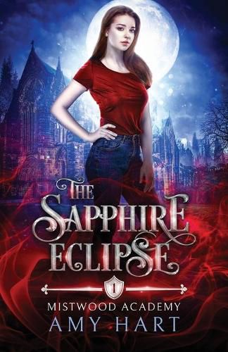 Cover image for The Sapphire Eclipse (Mistwood Academy Book 1)