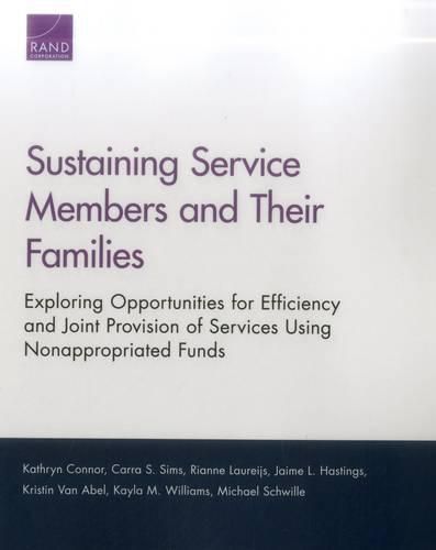 Sustaining Service Members and Their Families: Exploring Opportunities for Efficiency and Joint Provision of Services Using Nonappropriated Funds