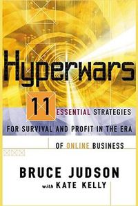 Cover image for Hyperwars: Eleven Essential Strategies for Survival and Profit in the Era of Online Business