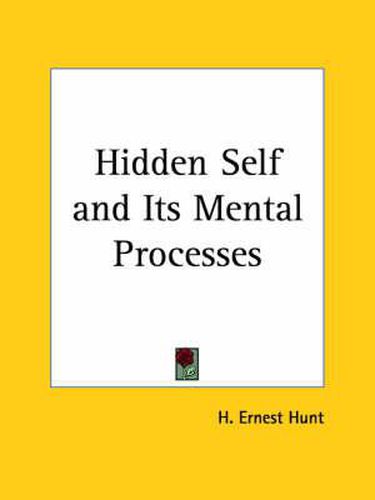 Cover image for Hidden Self and Its Mental Processes (1921)