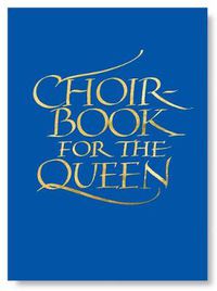 Cover image for Choirbook for the Queen: A collection of contemporary sacred music in celebration of the Diamond Jubilee