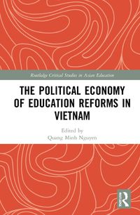 Cover image for The Political Economy of Education Reforms in Vietnam