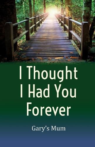 Cover image for I Thought I Had You Forever