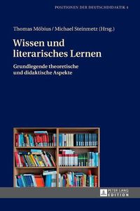 Cover image for Wissen Und Literarisches Lernen: Grundlegende Theoretische Und Didaktische Aspekte