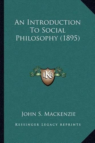 Cover image for An Introduction to Social Philosophy (1895)