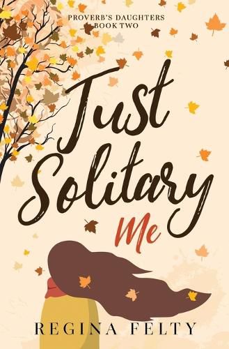 Cover image for Just Solitary Me