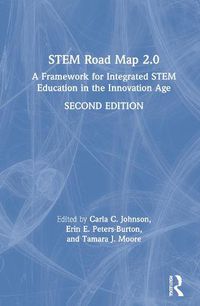 Cover image for STEM Road Map 2.0: A Framework for Integrated STEM Education in the Innovation Age