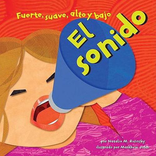 Cover image for El Sonido: Fuerte, Suave, Alto Y Bajo