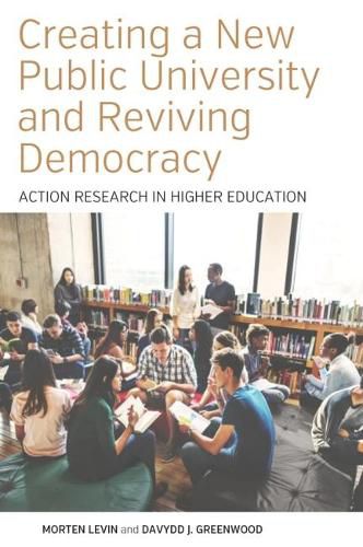 Cover image for Creating a New Public University and Reviving Democracy: Action Research in Higher Education