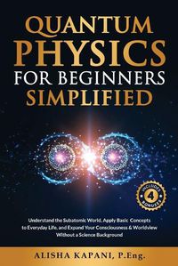 Cover image for Quantum Physics for Beginners Simplified