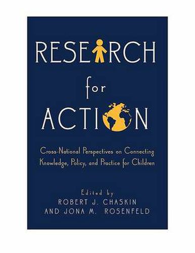 Cover image for Research for Action: Cross-national perspectives on connecting knowledge, policy, and practice for children