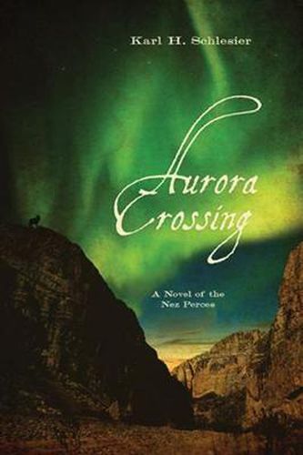 Cover image for Aurora Crossing: A Novel of the Nez Perces