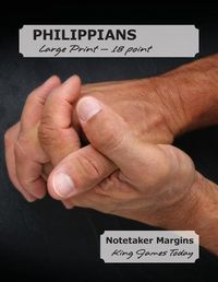 Cover image for PHILIPPIANS Large Print - 18 Point: Notetaker Margins, King James Today(TM)