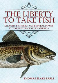 Cover image for The Liberty to Take Fish