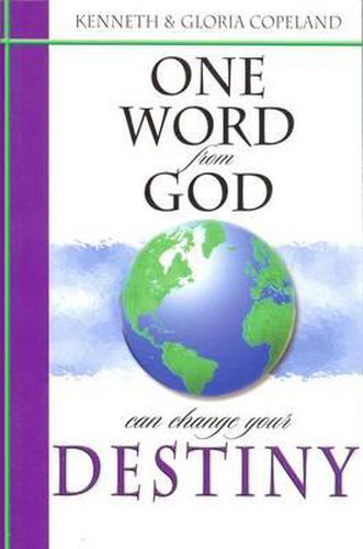 Cover image for One Word from God Can Change Your Destiny