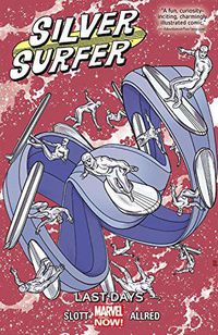 Cover image for Silver Surfer Volume 3: Last Days