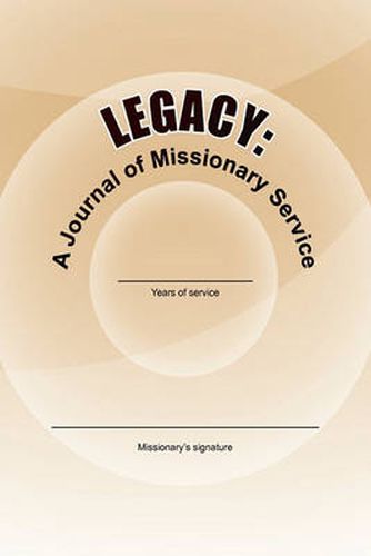 Cover image for Legacy: A Journal of Missionary Service