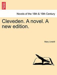 Cover image for Cleveden. a Novel. a New Edition.