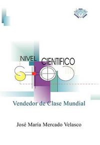 Cover image for Vendedor de Clase Mundial: Capacidad Para Vender Cualquier Producto O Servicio En Cualquier Parte del Mundo