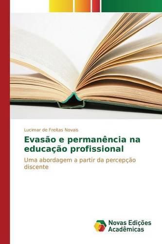 Cover image for Evasao e permanencia na educacao profissional