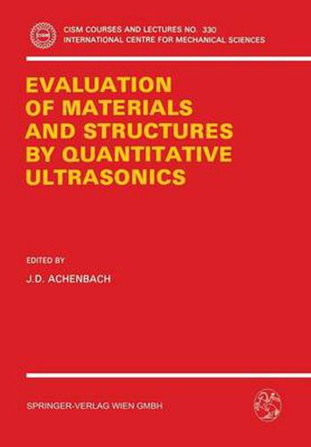 Cover image for The Evaluation of Materials and Structures by Quantitative Ultrasonics